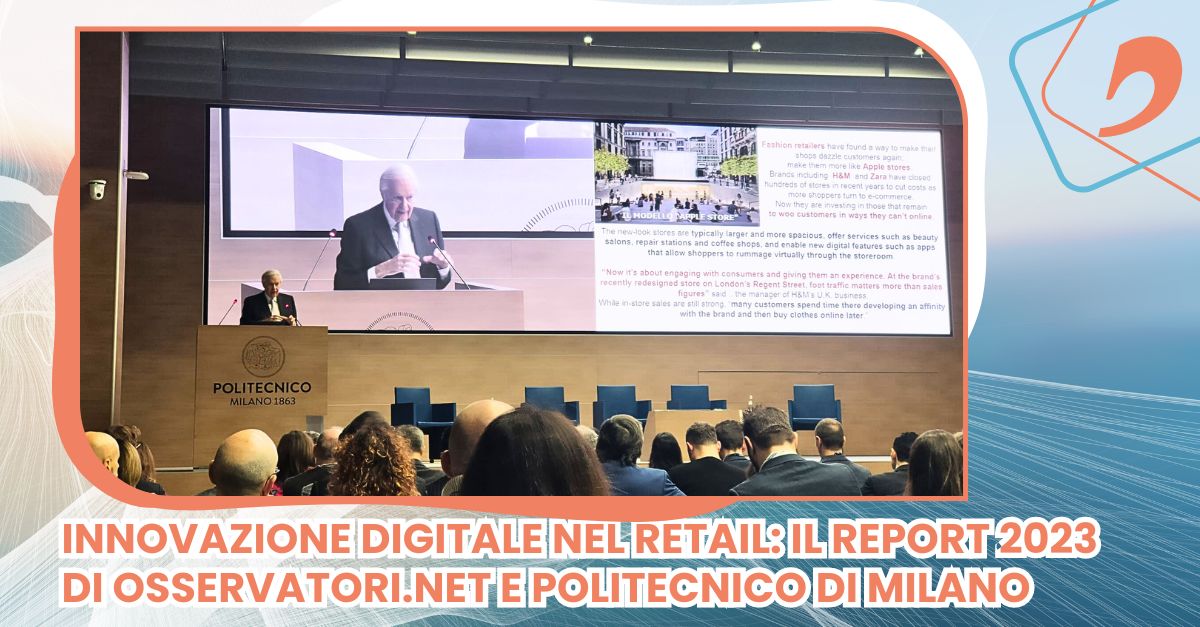 Trend e innovazione digitale nel Retail: le impressioni di Datalab sul report 2023 di Osservatori.net